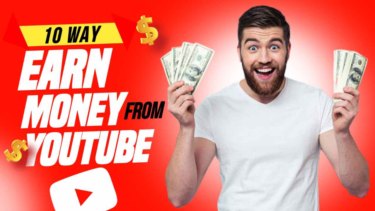 10 best Ways to Earn Money From YouTube in 2022
