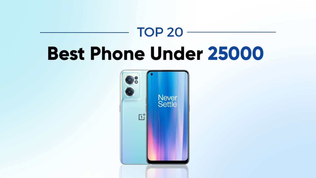 Top 20 best mobiles under Rs 25000