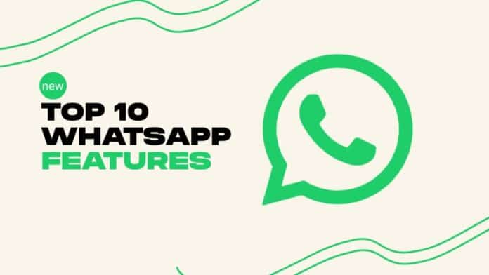 Top 10 New WhatsApp Features